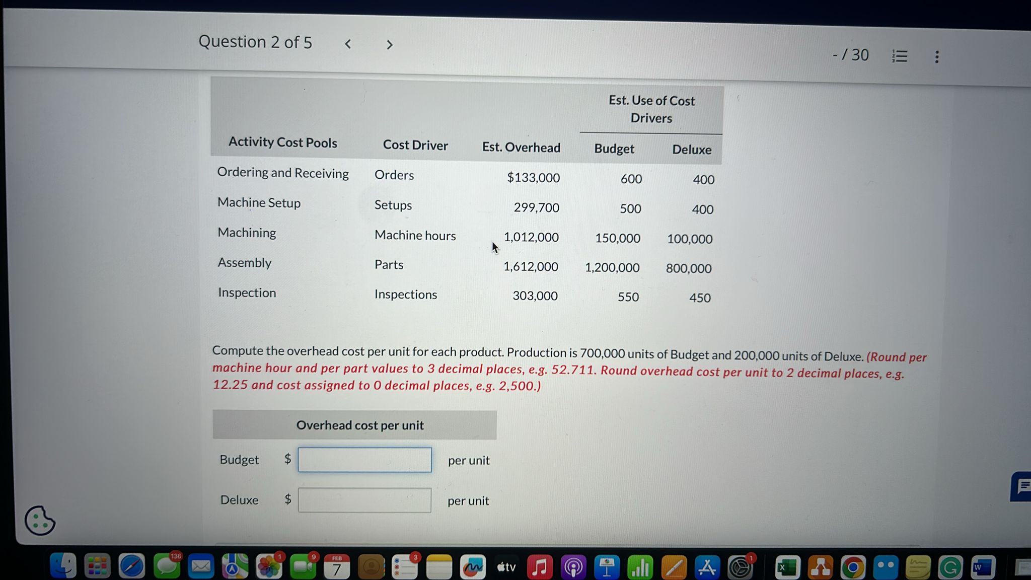  Question 2 of 5 -30 \table[[,,,\table[[Est. Use of Cost],[Drivers]]],[Activity Cost Pools,Cost
