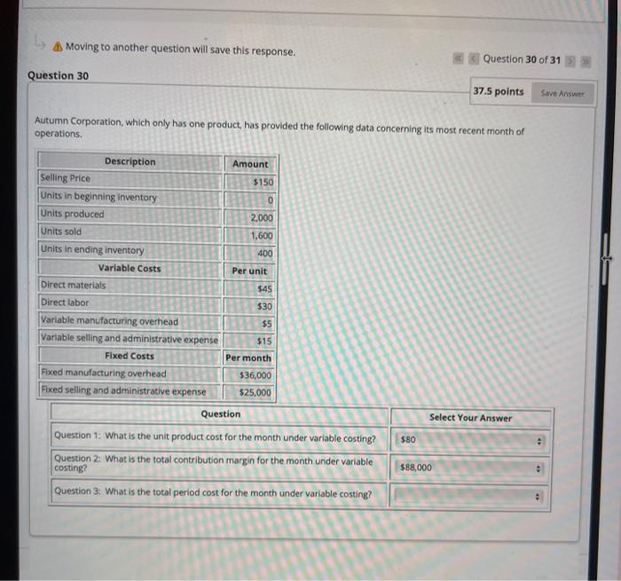  Moving to another question will save this response. Question 30 of