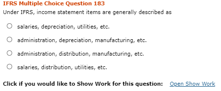 IFRS Multiple Choice Question 183 Under IFRS, income statement items are