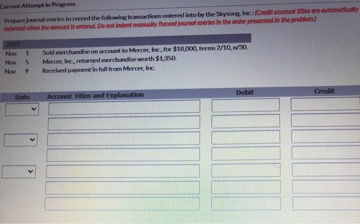  Current Attempt in Progress Prepare journal entries to record the following