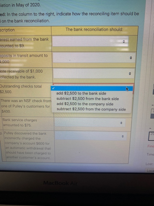 amounted to $9. b. Deposits in transit amount to $4,000. c. Note