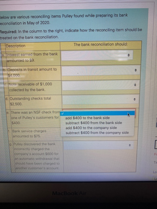 receivable of $1,000 collected by the bank. . d. Outstanding checks total