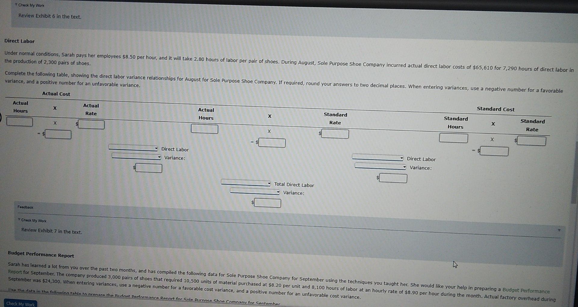 company manufactures casual shoes, with manufacturing facilities in your state. Sarah began