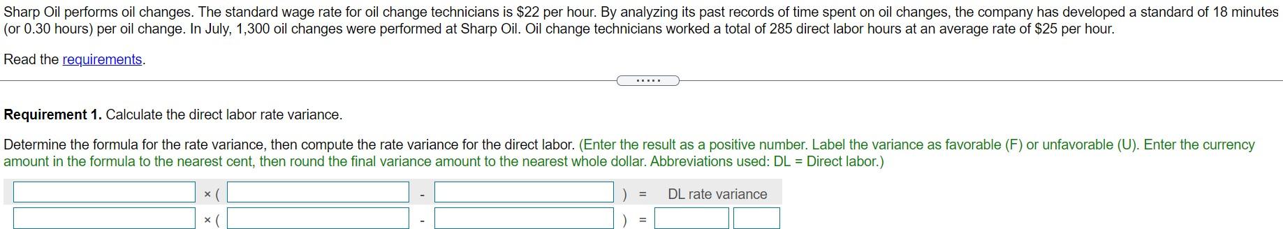 Sharp Oil performs oil changes. The standard wage rate for oil