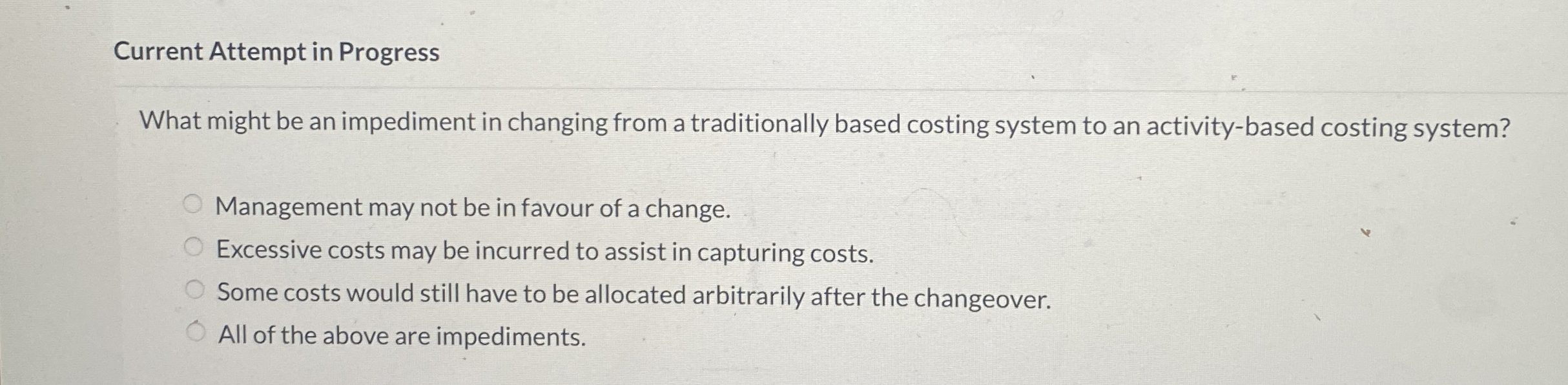  Current Attempt in Progress What might be an impediment in changing