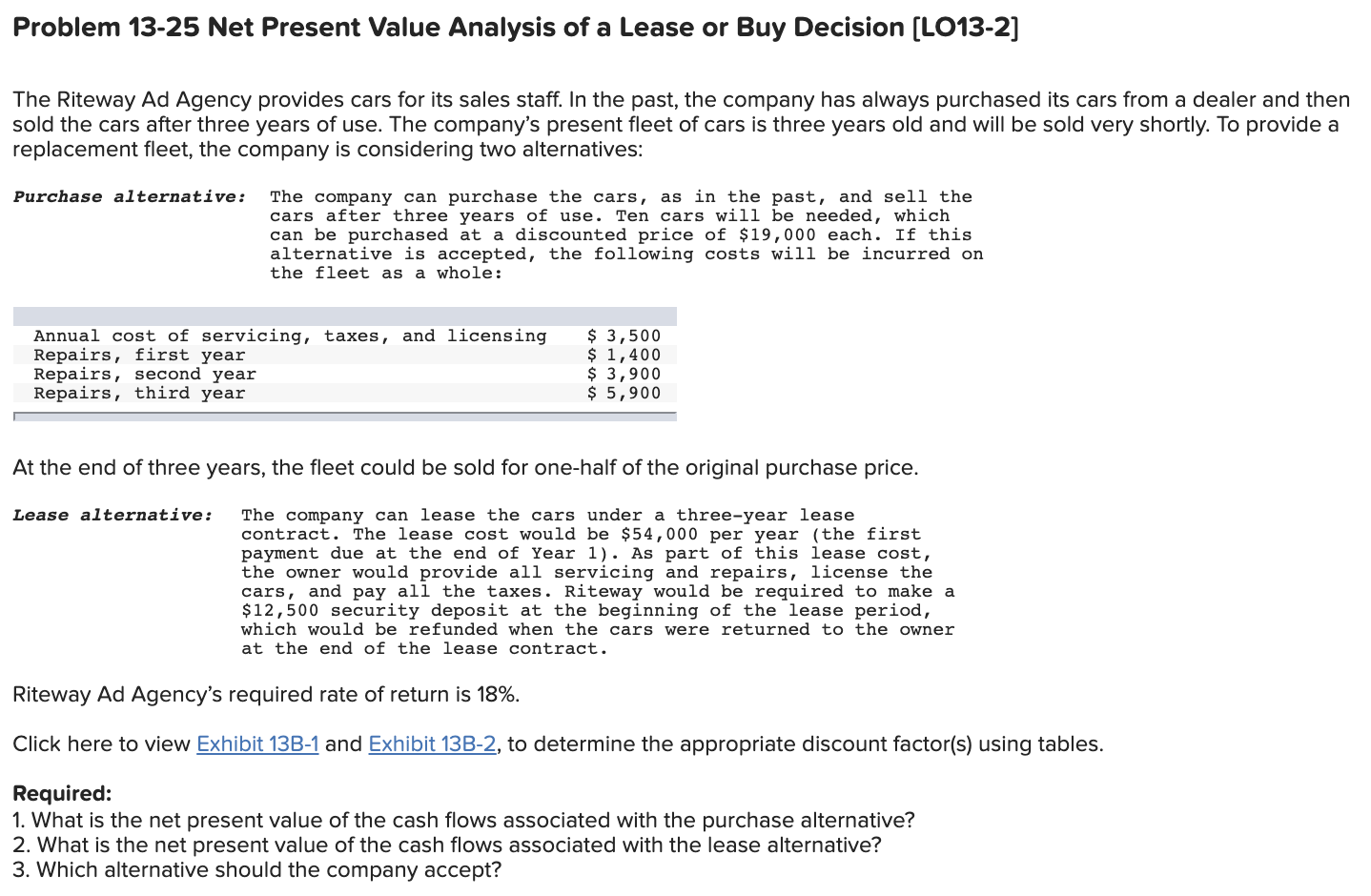 Problem 13-25 Net Present Value Analysis of a Lease or Buy