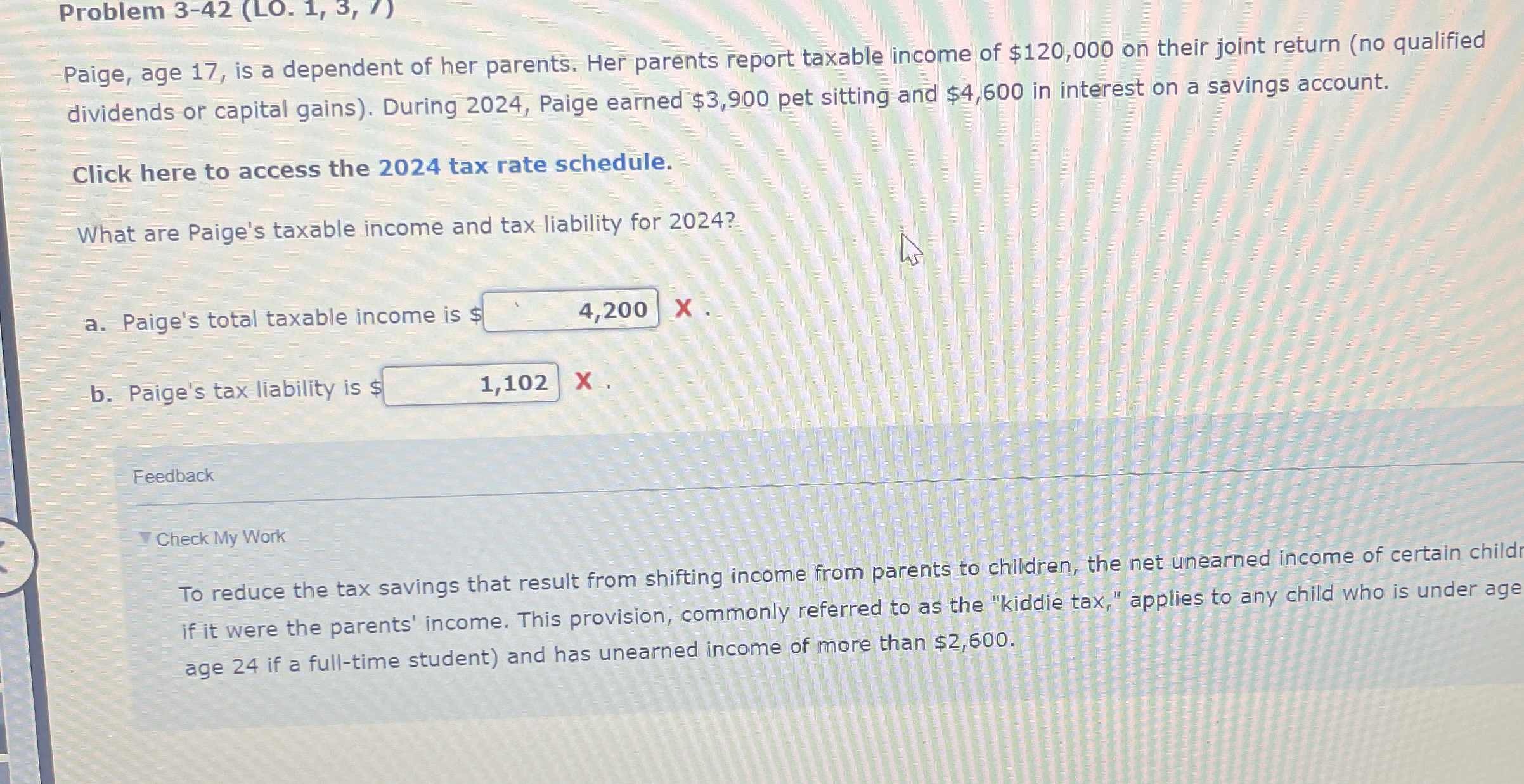  Problem 3-42(LO.1,3,1) Paige, age 17, is a dependent of her parents.