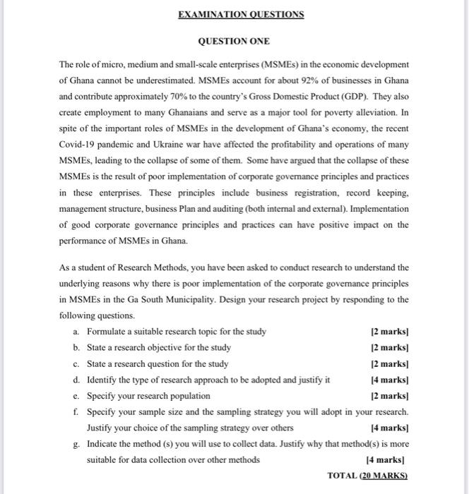 Help answer this Reasearch methodology question EXAMINATION QUESTIONS QUESTION ONE The role