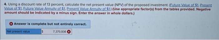 production facility. The initial investment in automation would be $8.81 million, and