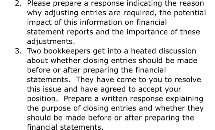  2. Please prepare a response indicating the reason why adjusting entries