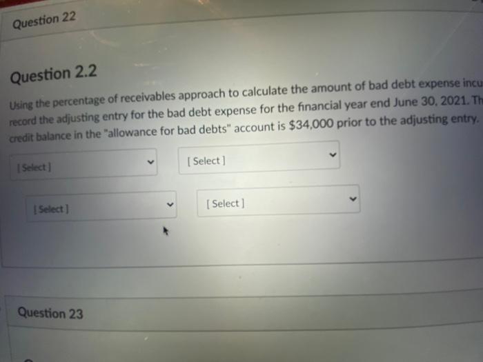 has credit sales of $6,400,000 for the financial year ending June 30,
