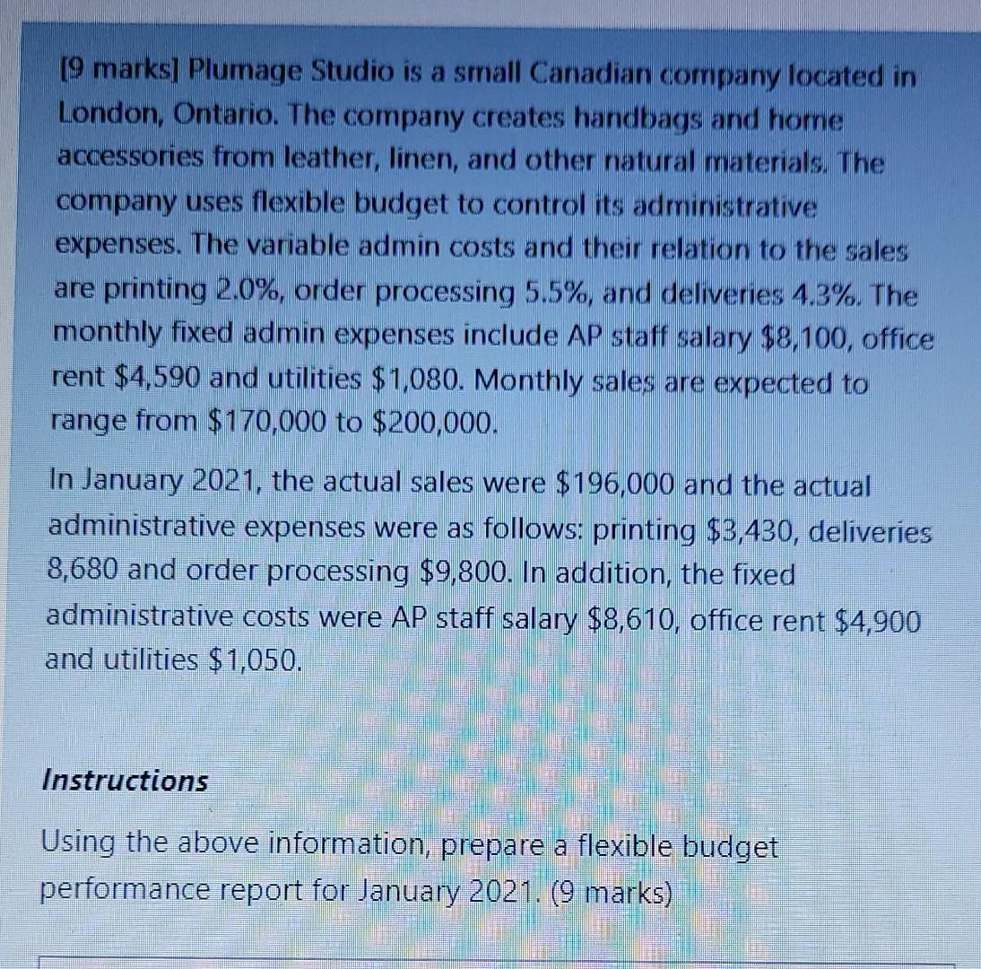  answer please [9 marks] Plumage Studio is a small Canadian company