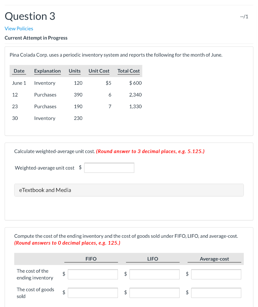 Question 3 --/1 View Policies Current Attempt in Progress Pina Colada