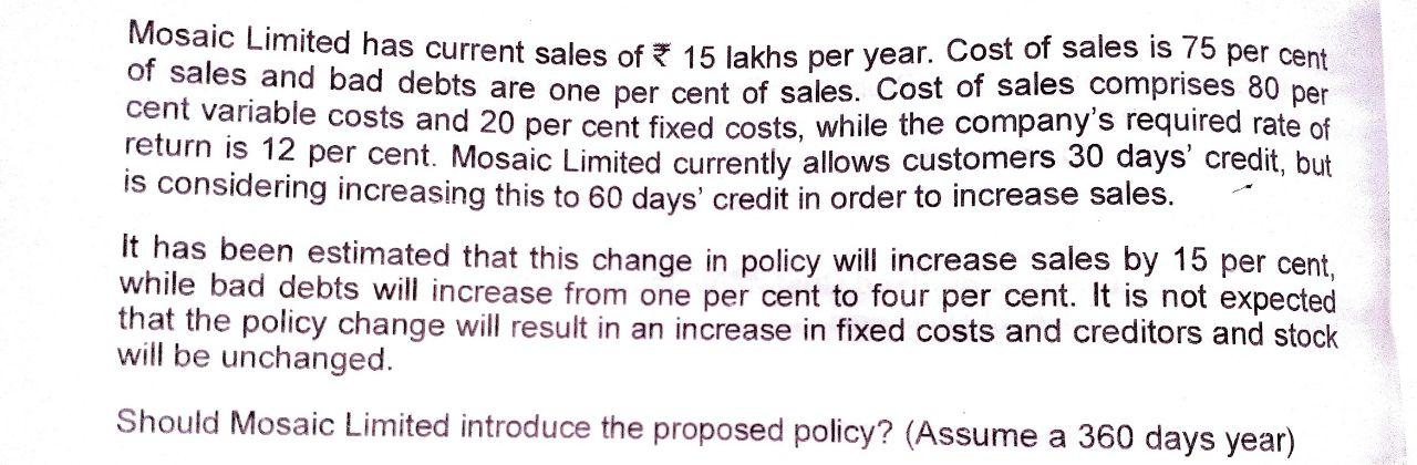 I need detailed solution in 5 mins Mosaic Limited has current sales