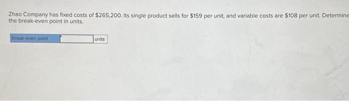 its waterproof phone case for $92 per unit. Fixed costs total $167,000,