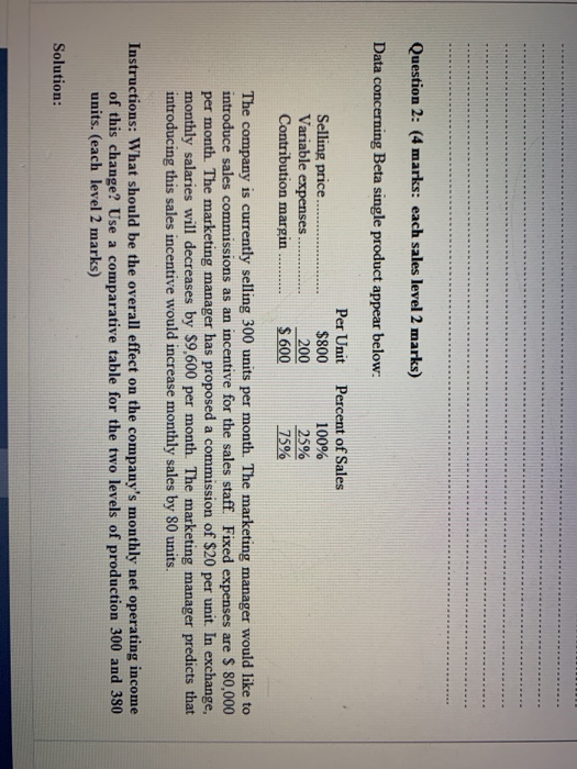  Question 2: (4 marks: each sales level 2 marks) Data concerning