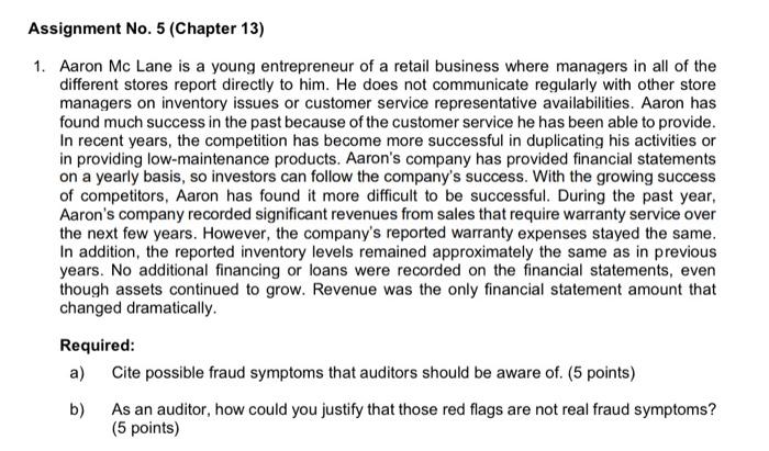  Assignment No. 5 (Chapter 13) 1. Aaron Mc Lane is a