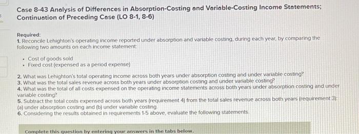 and incorrect this all the information provided for the question The following