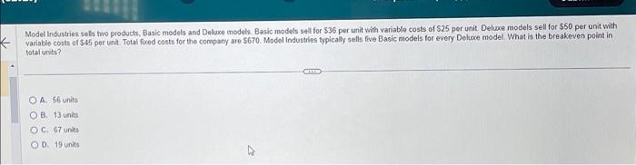  Please help, I'll thumbs up!! Model Indestries sels two products. Basic