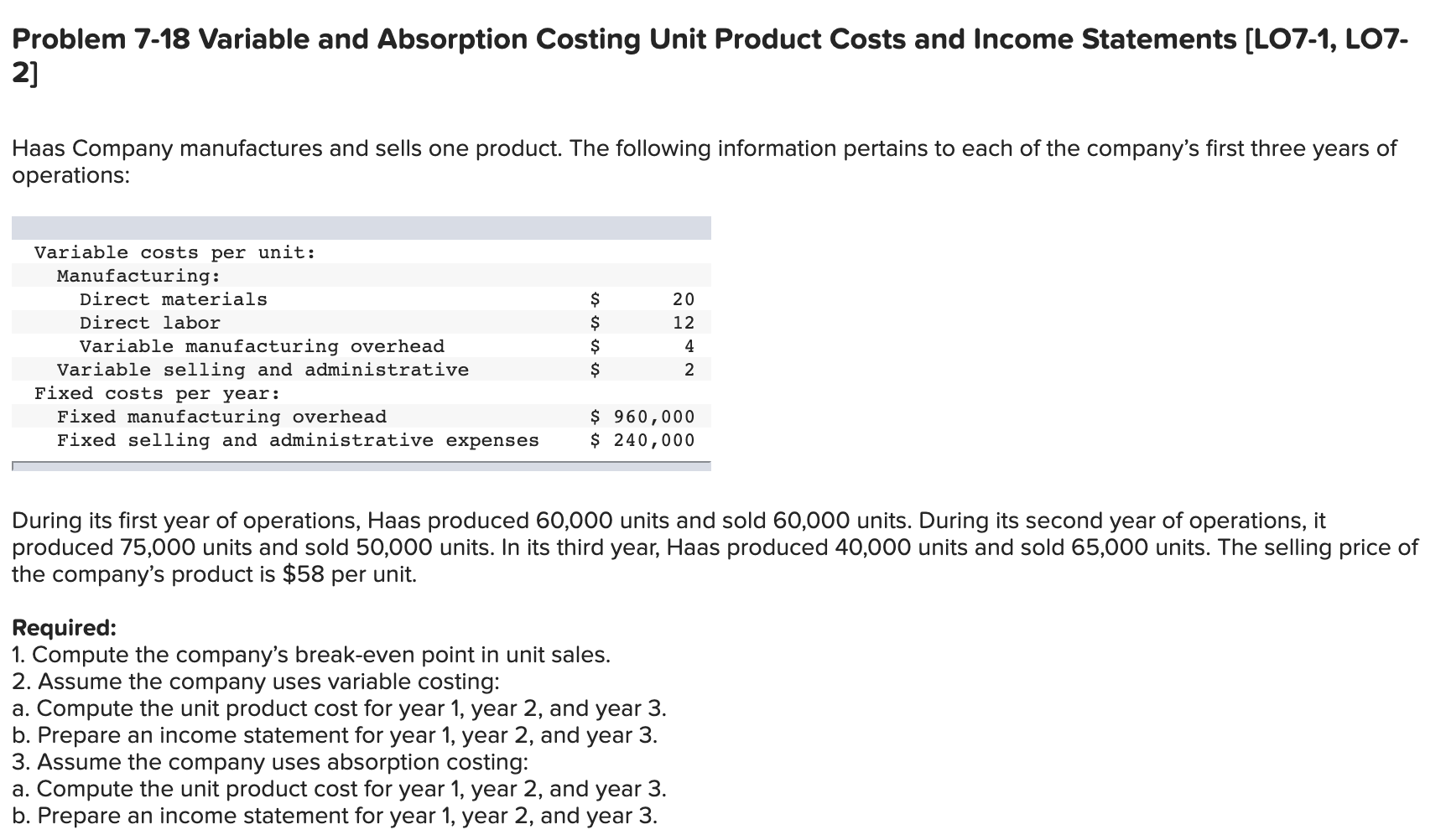  Problem 7-18 Variable and Absorption Costing Unit Product Costs and Income