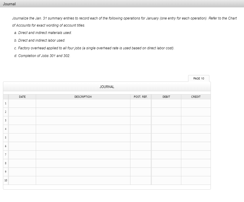 on the related cost sheets, Jobs 303 and 304 are still in
