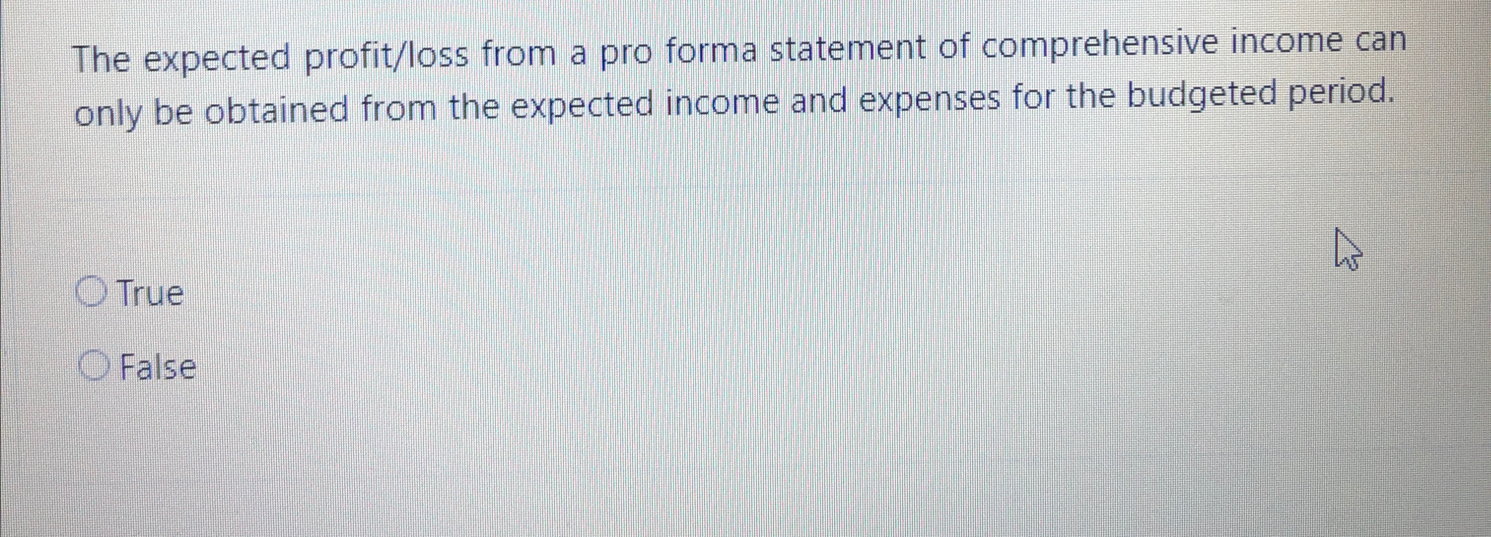  The expected profit/loss from a pro forma statement of comprehensive income
