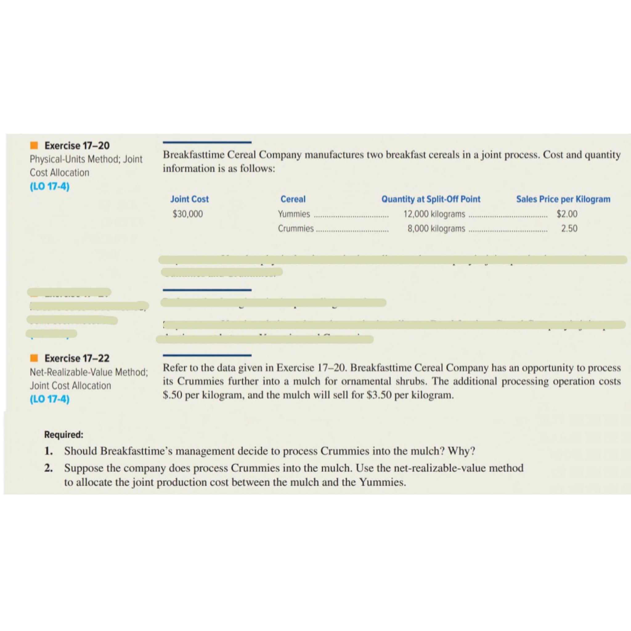  Exercise 17-20 Physical-Units Method; Joint Cost Allocation (LO 17-4) Breakfasttime Cereal