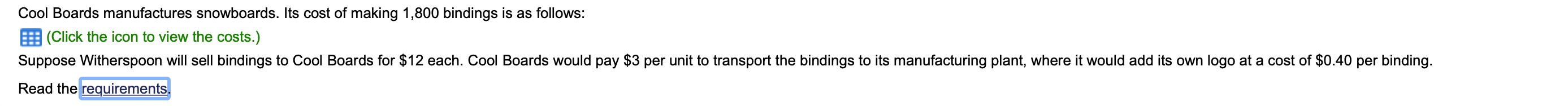 1,800 bindings Requirements 1. 2. Cool Boards' accountants predict that purchasing the