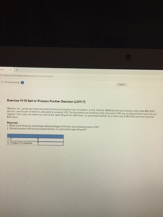  nect heml Ch 11 Homework Exercise 11-13 Sell or Process Further