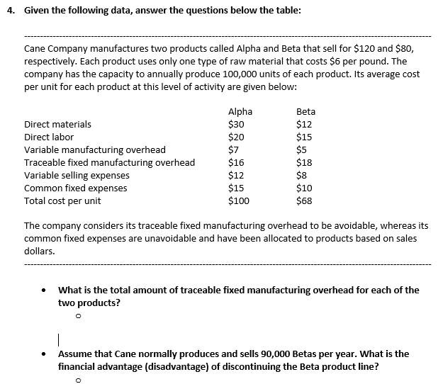  4. Given the following data, answer the questions below the table: