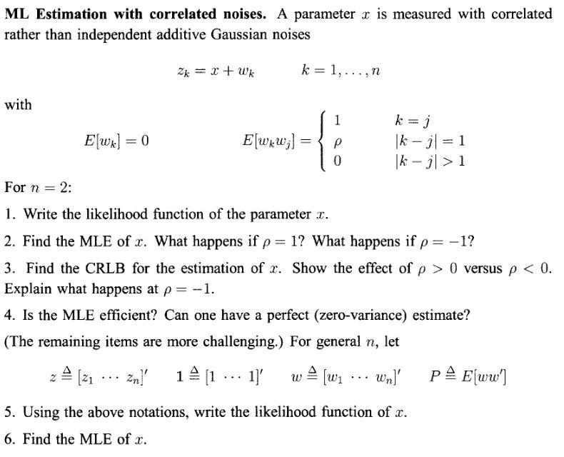  ML Estimation with correlated noises. A parameter r is measured with
