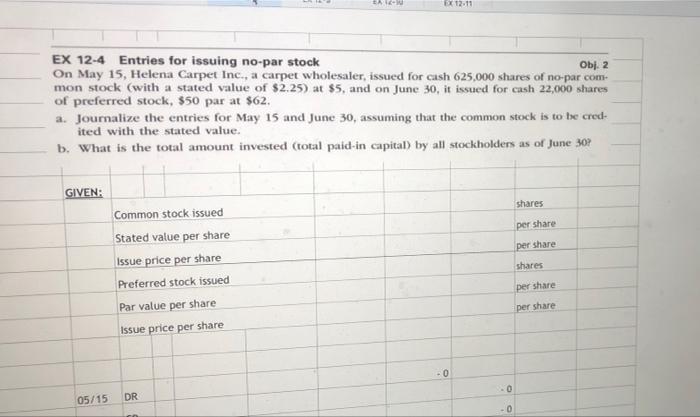 Can Anyone answer this for me? DA EX 12.11 EX 12-4 Entries