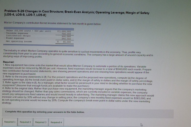 Thanks for the help and your time! Problem 5-29 Changes in Cost