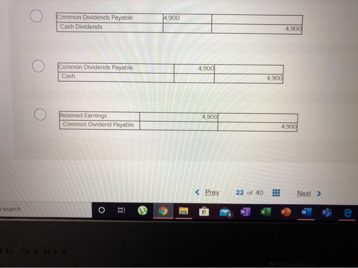 common dividend. The company has 25,000 common shares authorized with 7000 shares