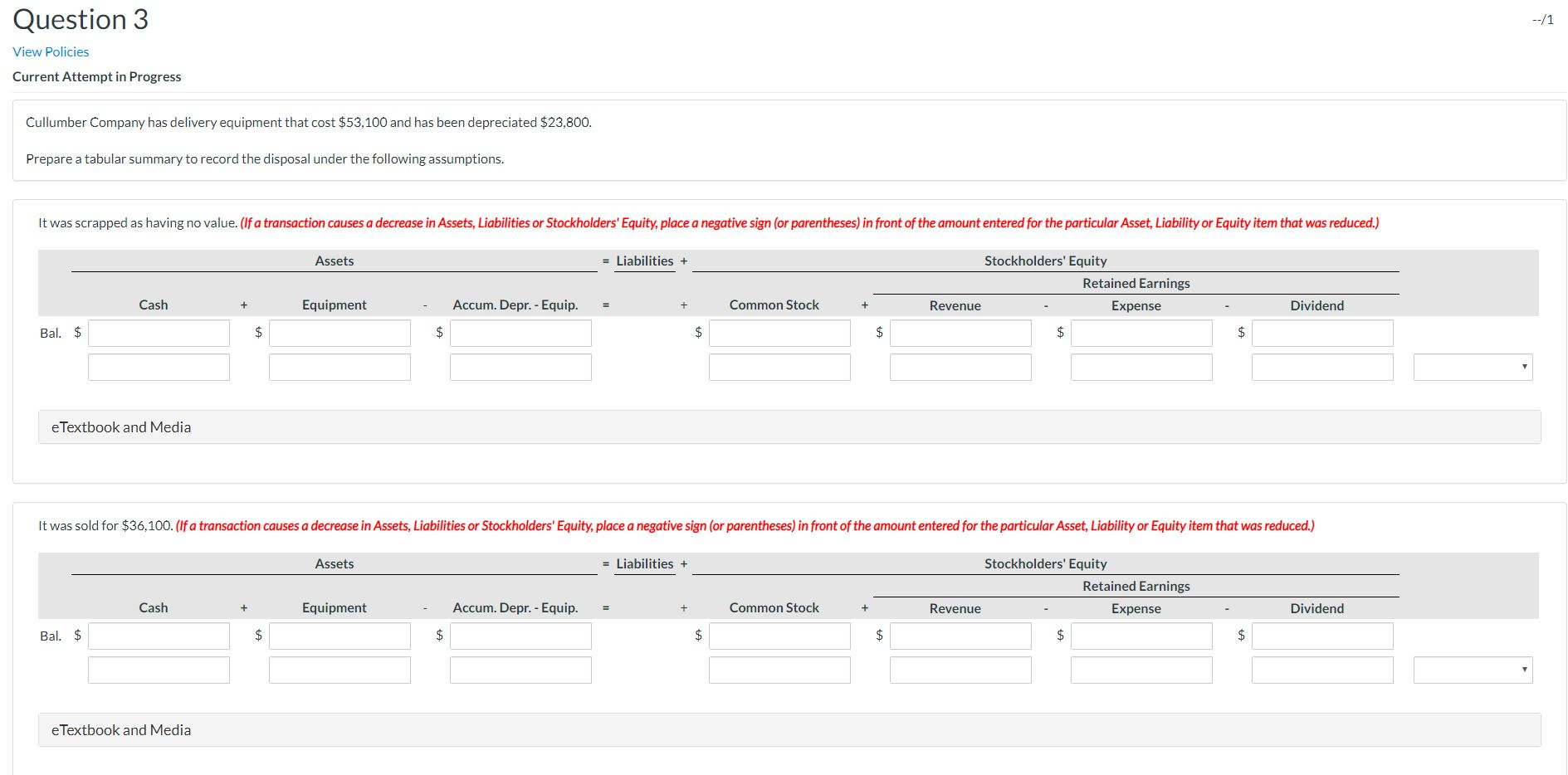  Question 3 --/1 View Policies Current Attempt in Progress Cullumber Company