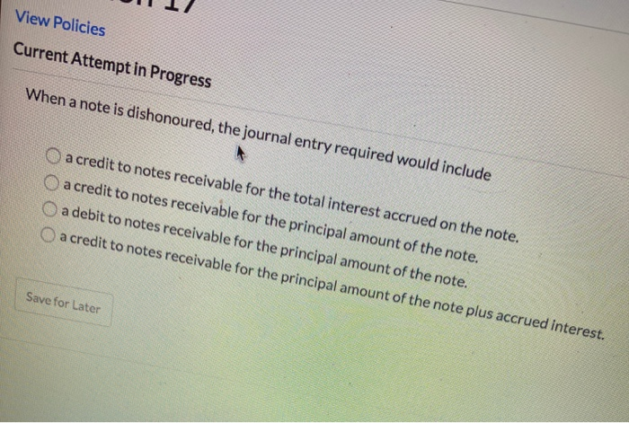  117 View Policies Current Attempt in Progress When a note is