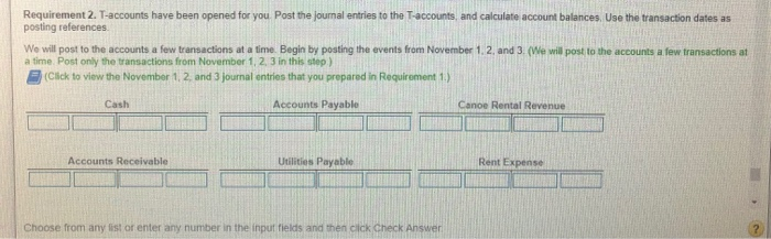  Please see prior question to answer this one. Requirement 2. T-accounts