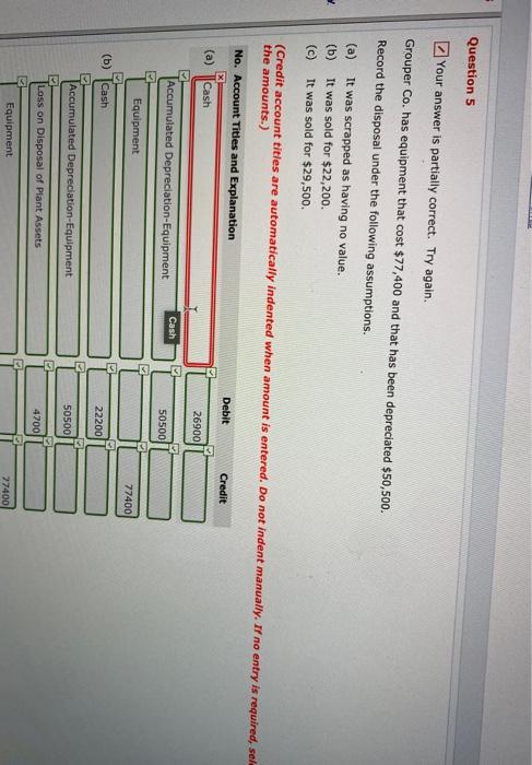  Question 5 Your answer is partially correct. Try again. Grouper Co.