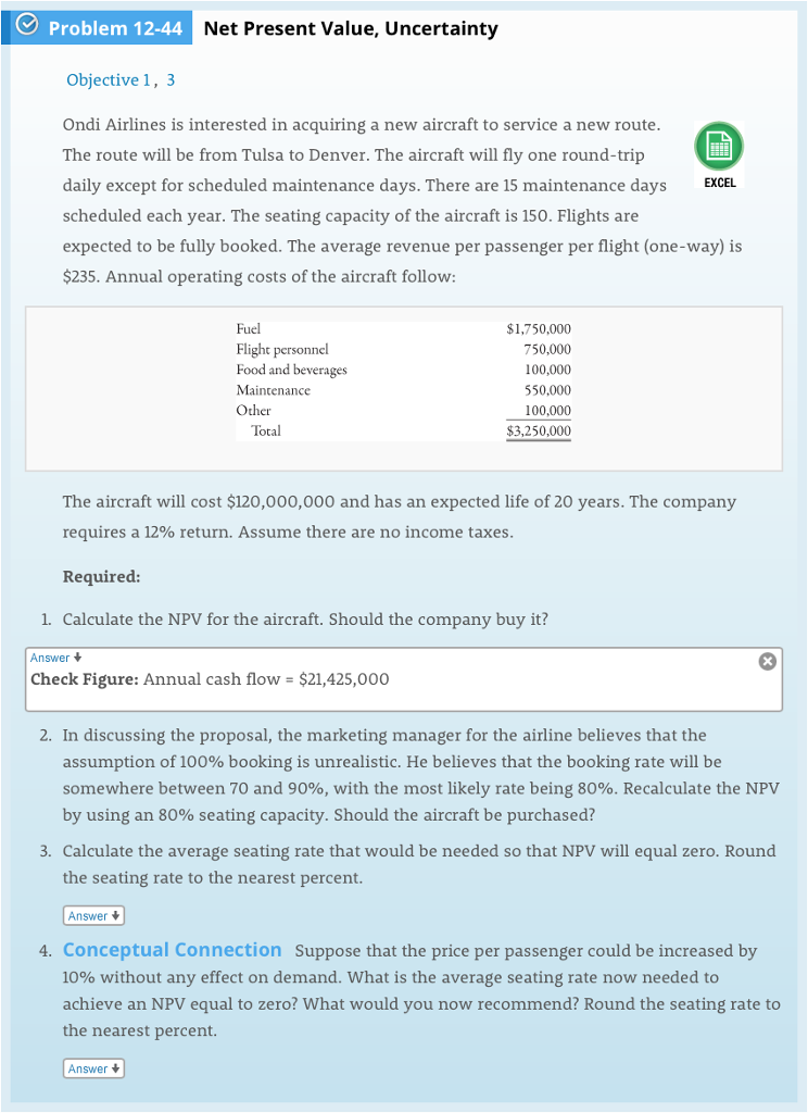  Problem 12-44 Net Present Value, Uncertainty 4 Objective 1, 3 Ondi