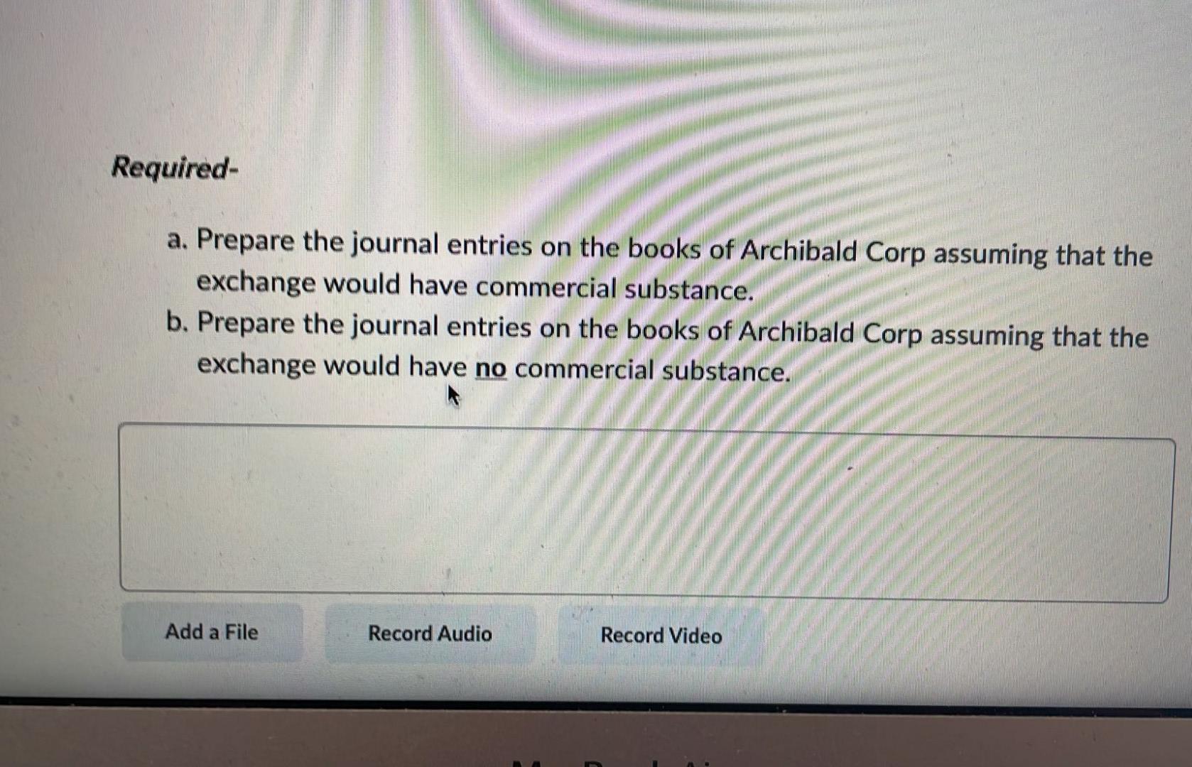 marks, 10 minutes) Archibald Corporation, a public corporation exchanged an asset with