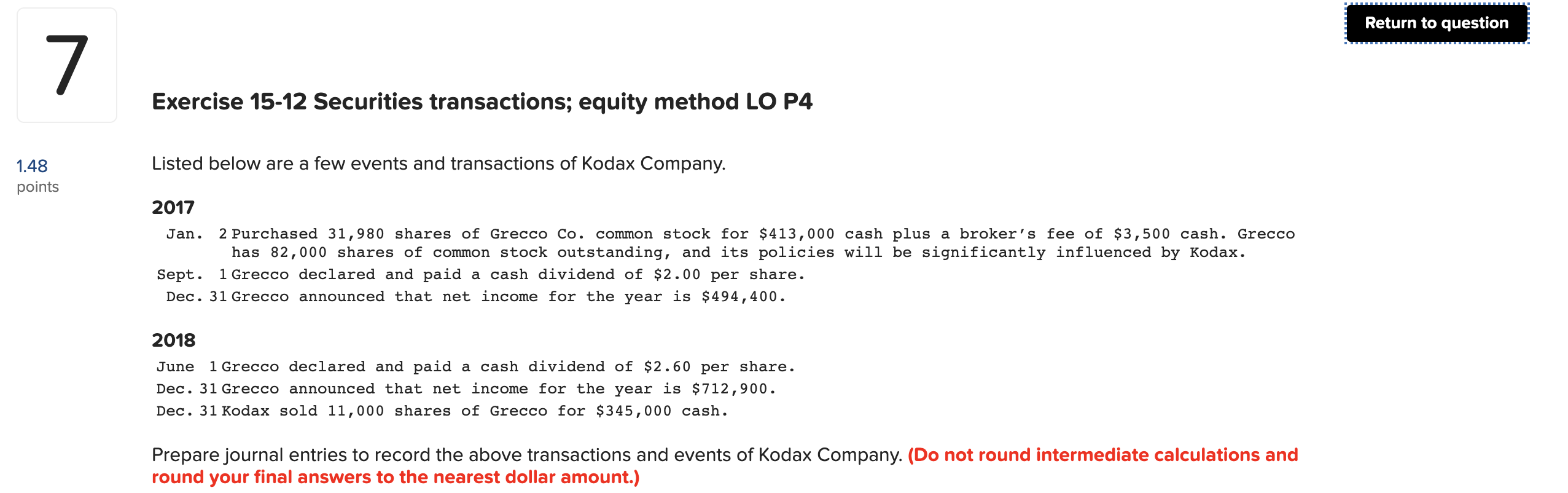 Return to question 7 Exercise 15-12 Securities transactions; equity method LO