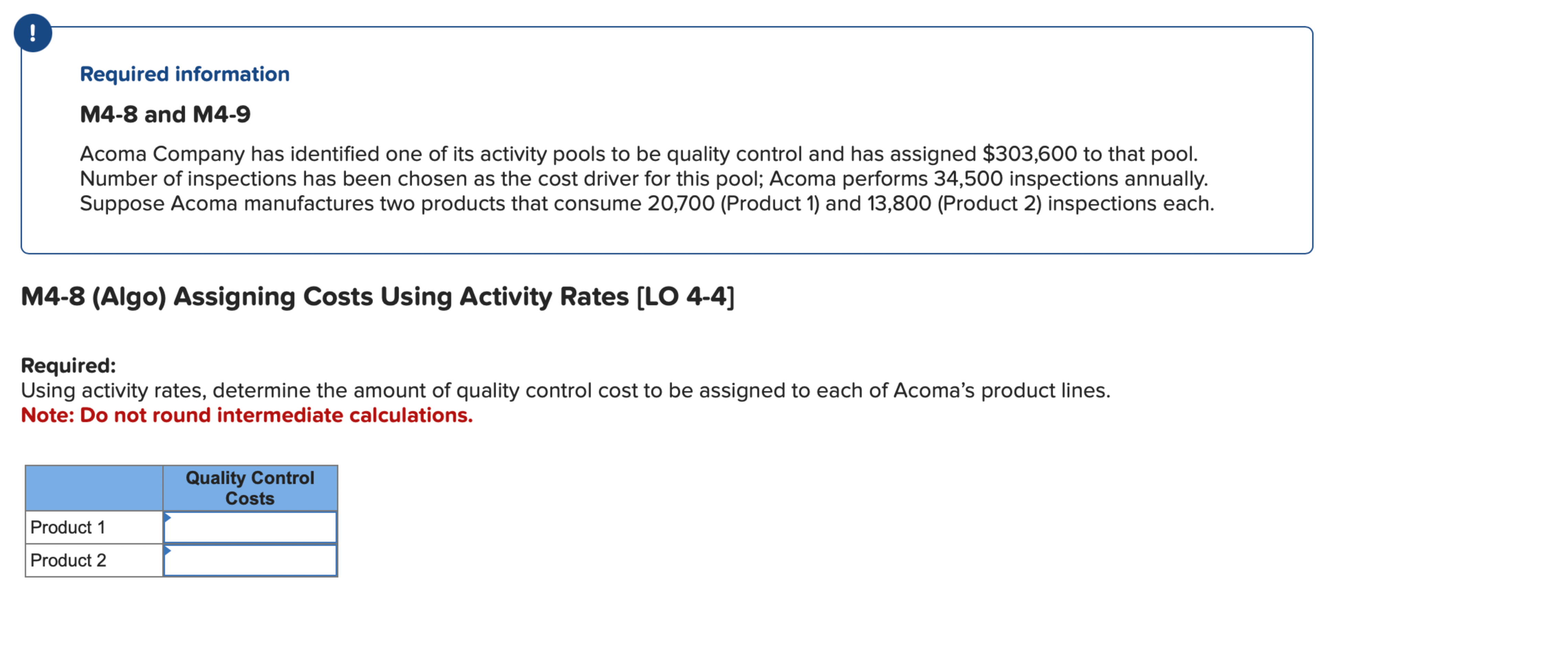  Required information M4-8 and M4-9 Acoma Company has identified one of