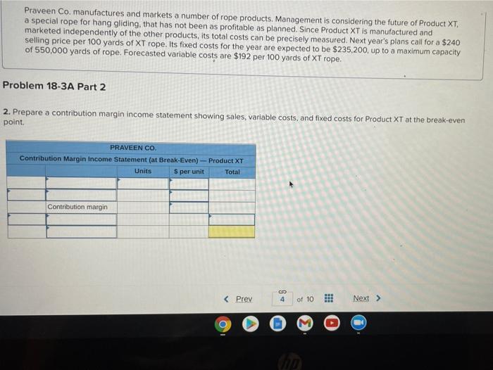markets a number of rope products. Management is considering the future of