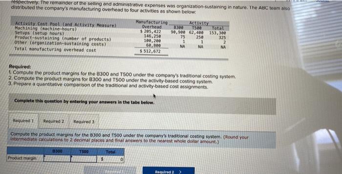 makes two types of industrial component parts-the 8300 and the T500. An