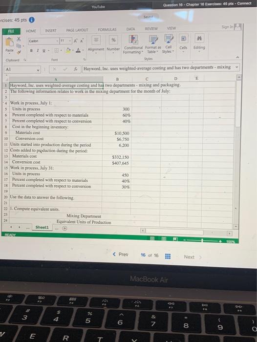 Average Method 1. Compute the equivalent units of production using the weighted