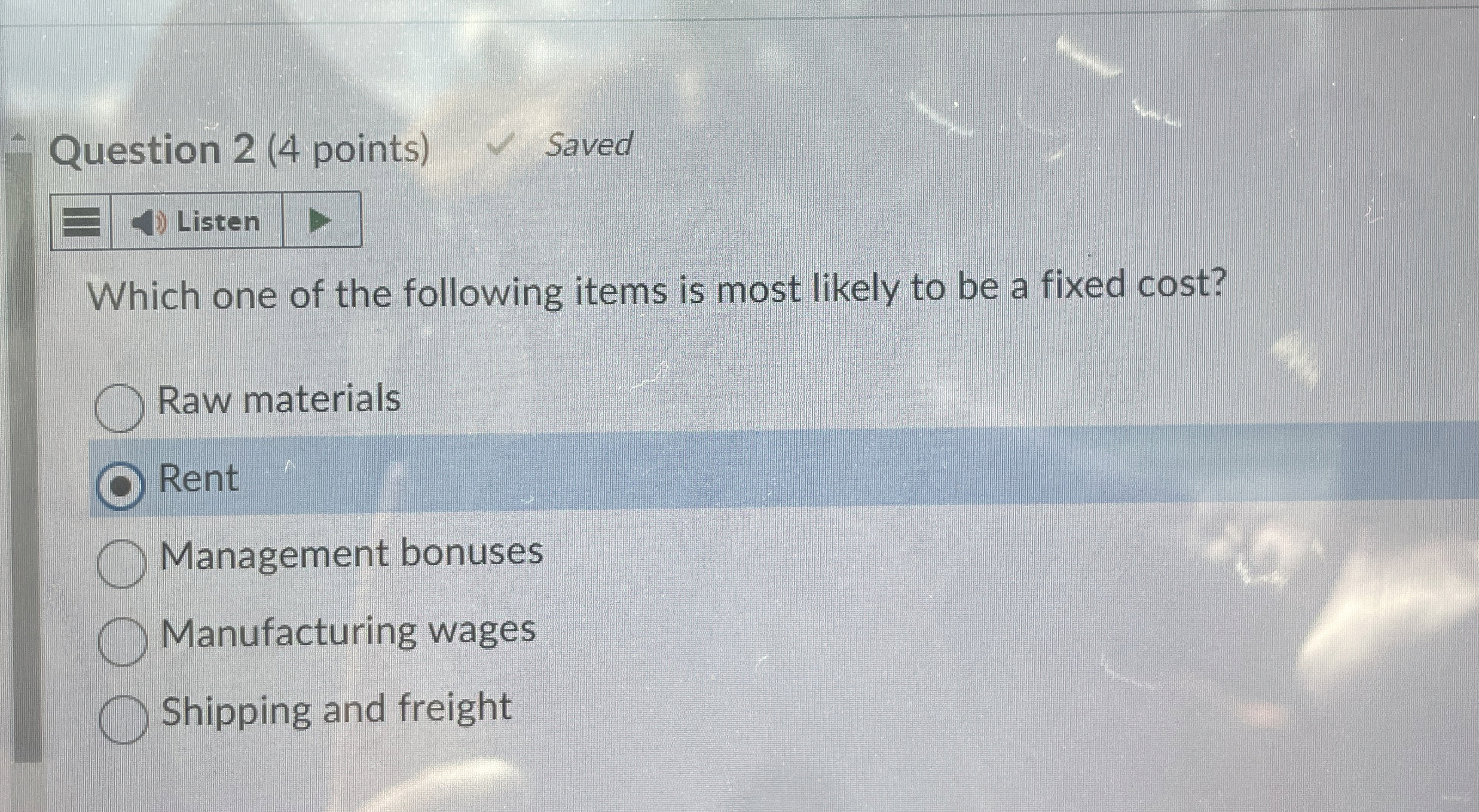  Question 2(4 points) Which one of the following items is most