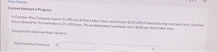  E View Policies Current Attempt in Progress In October, Pine Company