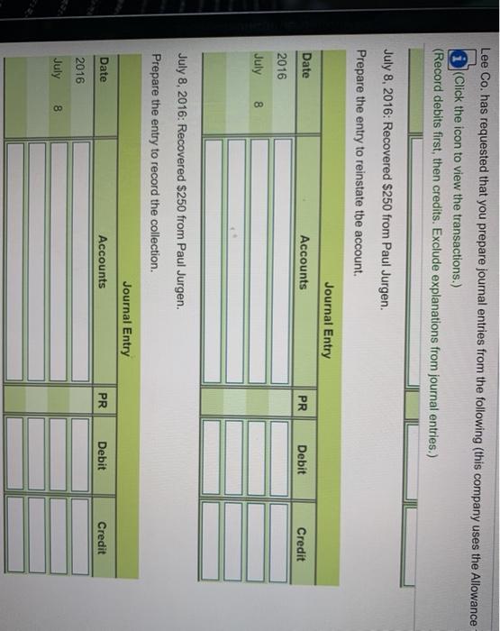 on the income statement approach) Click the loon to view the transactions.)