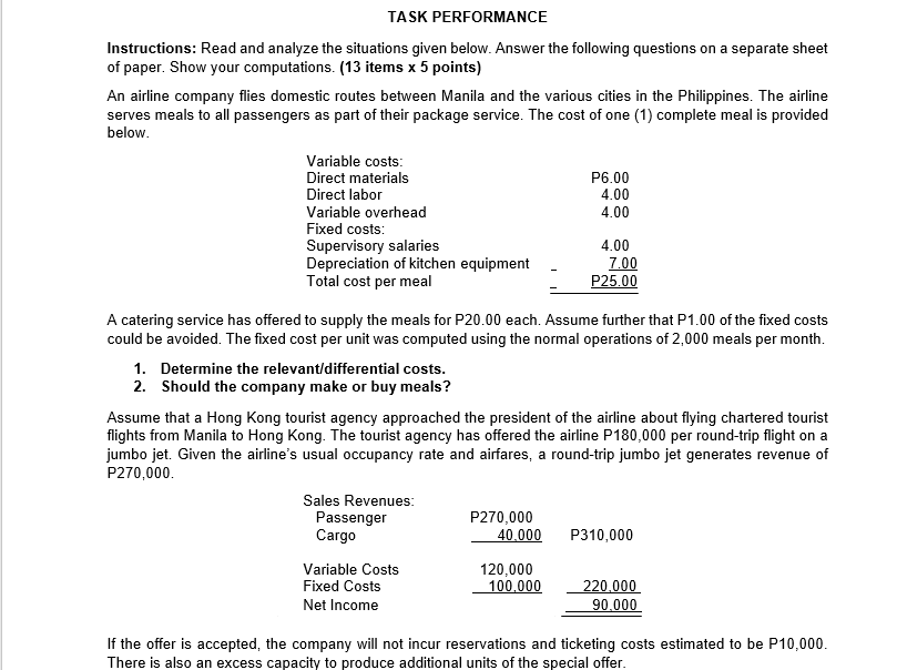 TASK PERFORMANCE Instructions: Read and analyze the situations given below. Answer