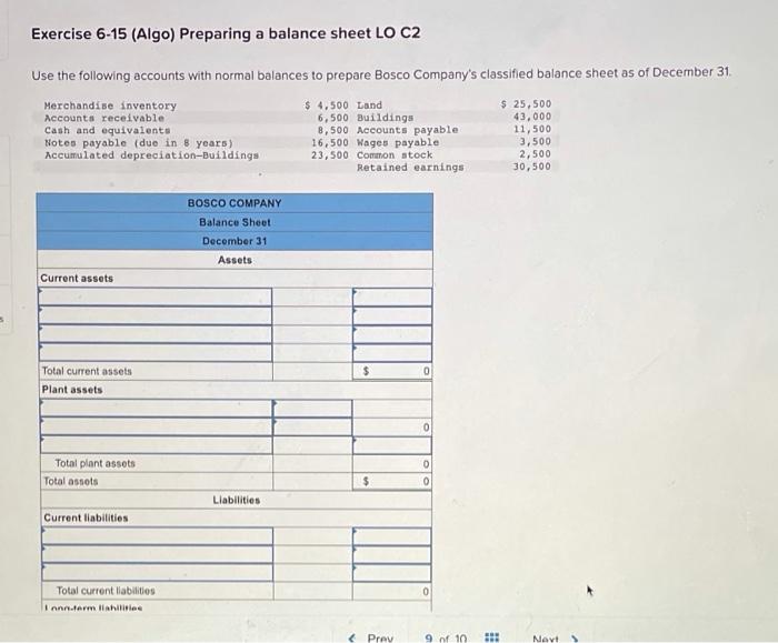  Exercise 6-15 (Algo) Preparing a balance sheet LO C2 Use the